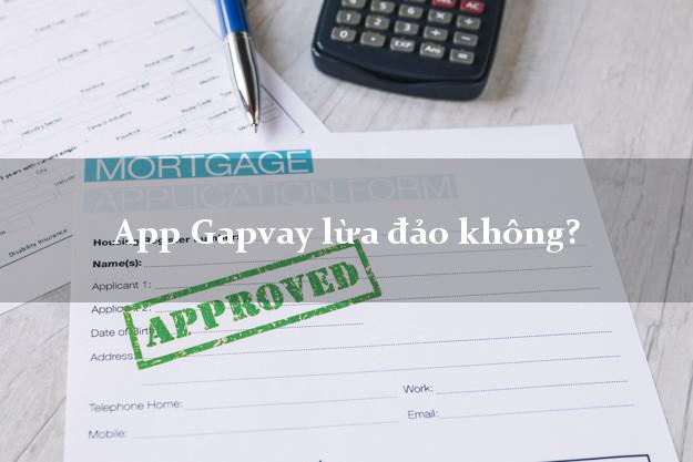 App Gapvay lừa đảo không?